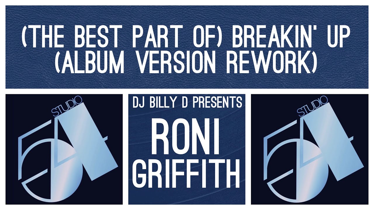 Roni Griffith - (The Best Part of) Breaking Up (Album Version Rework)