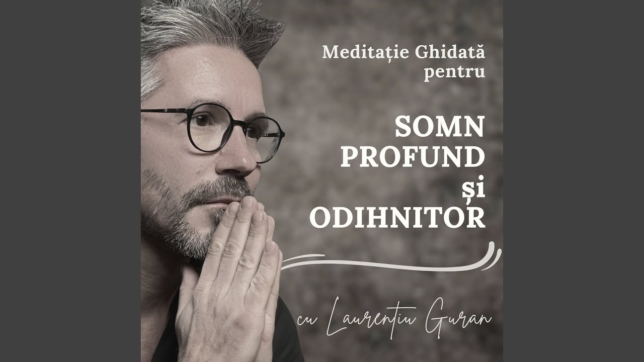 Meditație Ghidată Pentru Somn Profund Și Odihnitor