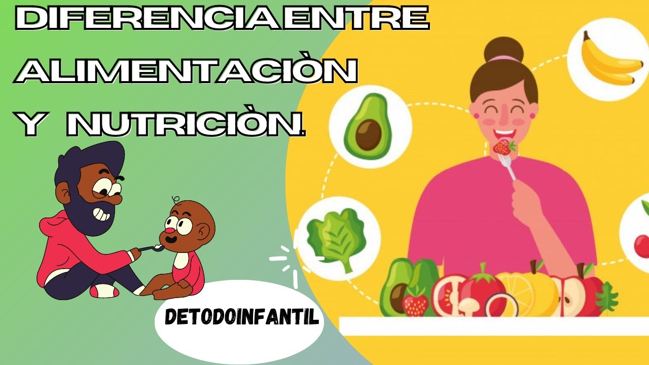 DIFERENCIA ENTRE ALIMENTACI&Oacute;N Y NUTRICI&Oacute;N