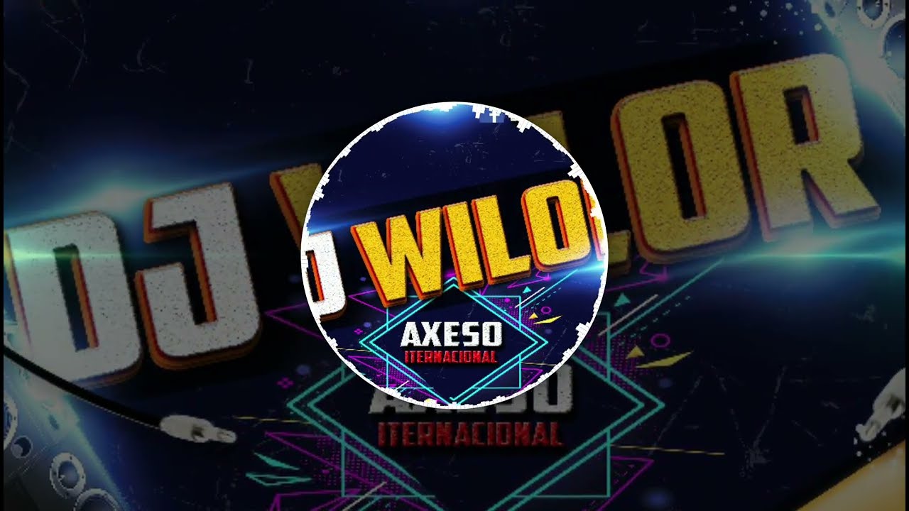 DJ WILOR - Lento con estilo - Slow Style (AXESO ALBUM)