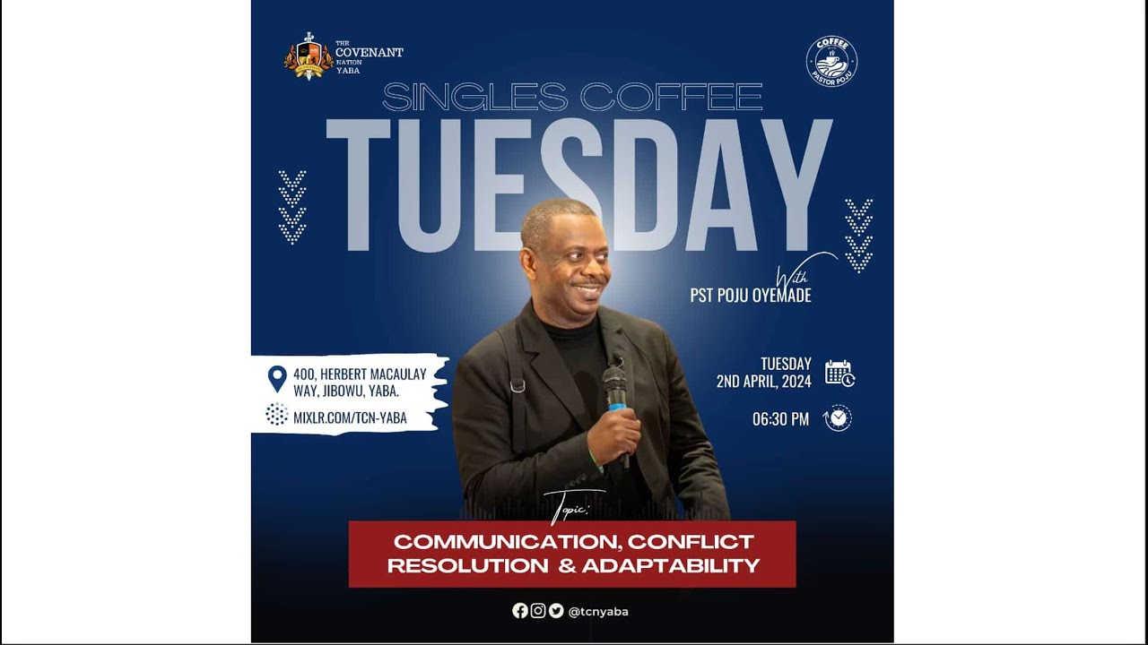 Singles | Communication, Conflict Resolution and Adaptability | Pastor Poju Oyemade | 02042023