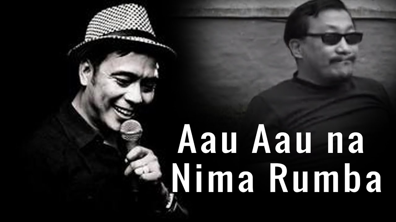 Aau Aau na - Nima Rumba