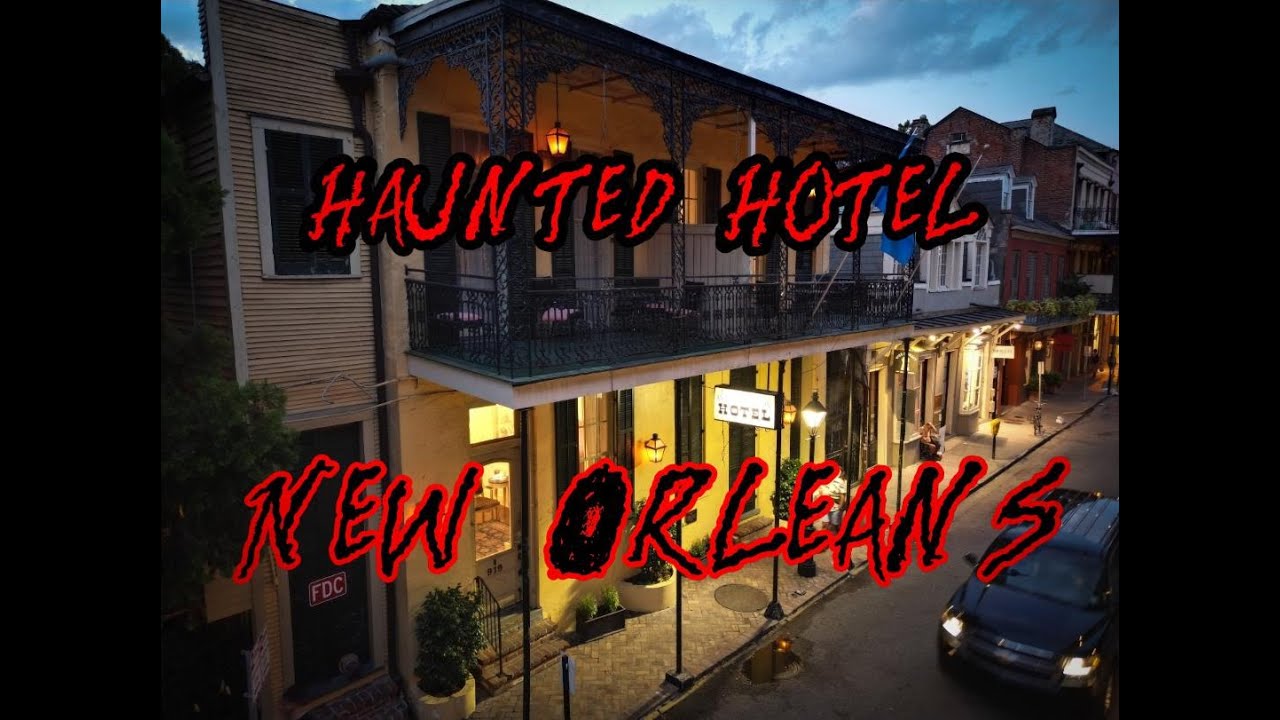 MOST HAUNTED HOTEL - Andrew Jackson Hotel in New Orleans