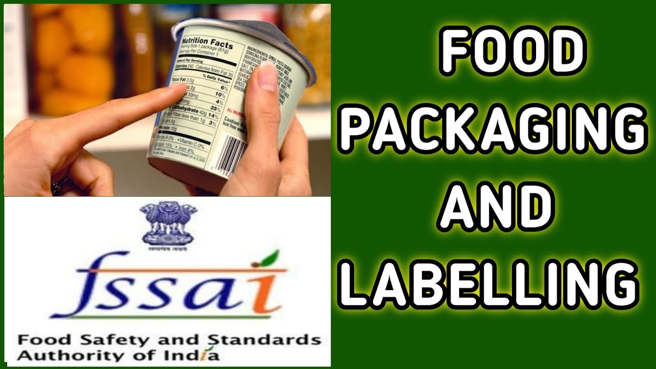 Food Packaging And Labelling: FSSAI:Food Safety Officer/Technical Officer