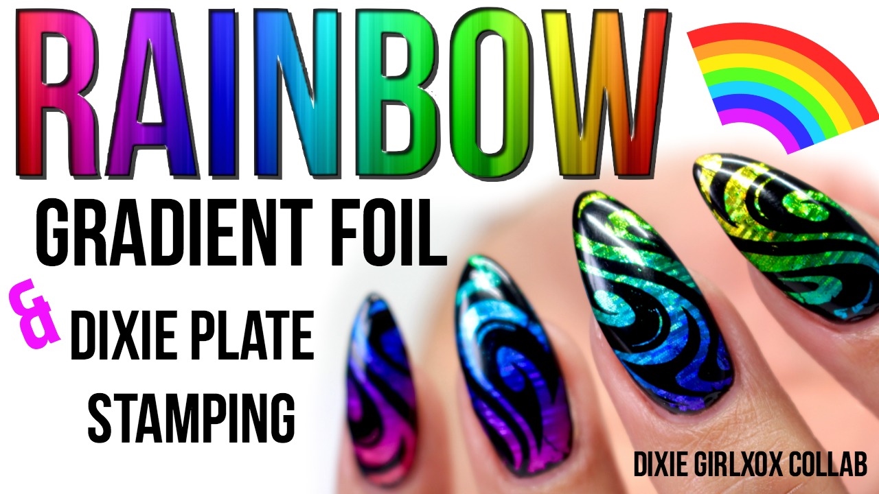 🌈RAINBOW GRADIENT FOIL & DIXIE PLATE STAMPING | DIXIE GIRLXOX COLLAB🌈