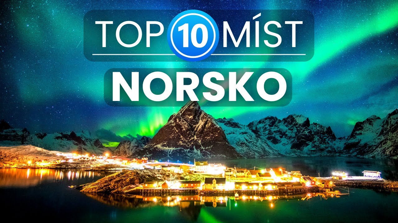 10 Nejlepších míst v Norsku | Cestování a dovolená v Norsku