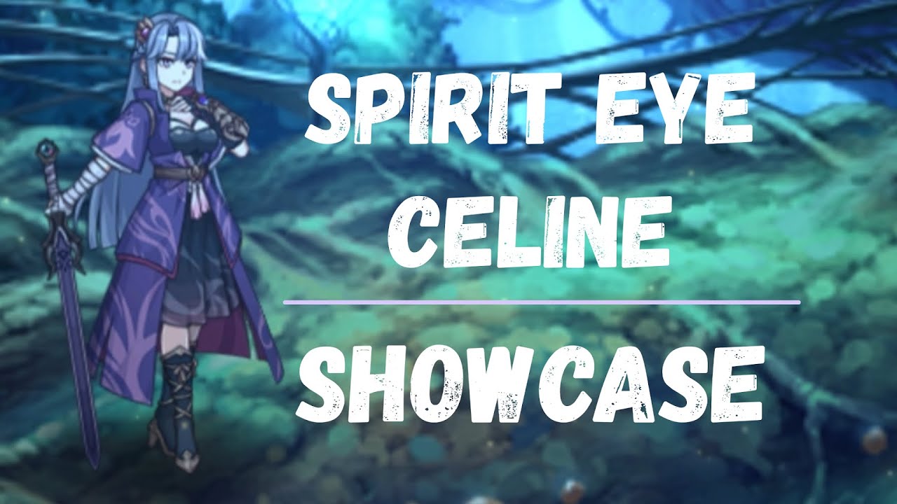 [Epic 7] Spirit Eye Celine - Showcase