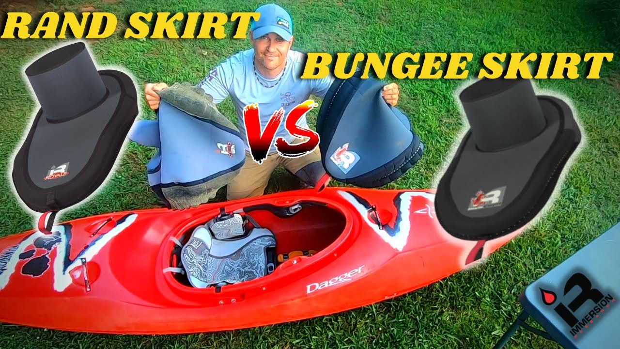 Rand Spray Skirt VS Bungee Spray Skirt 