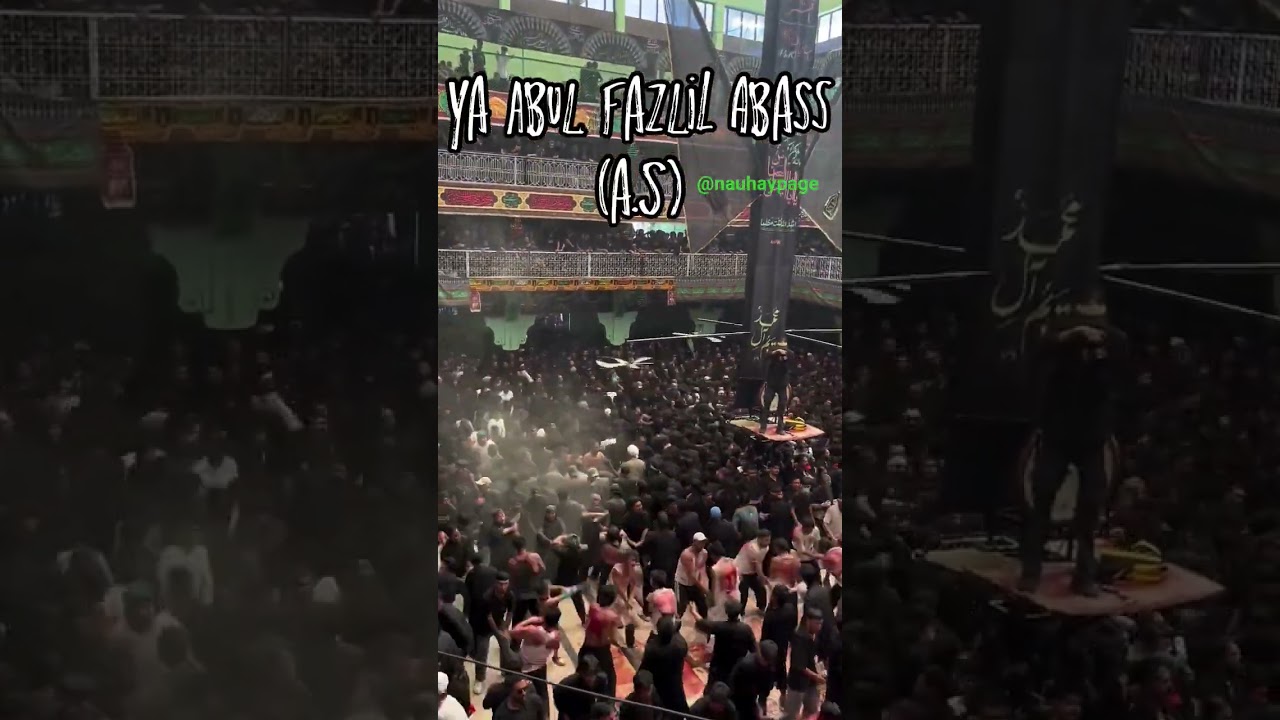 Ya sayyadi ya Abbas # karbala #nauhaypage