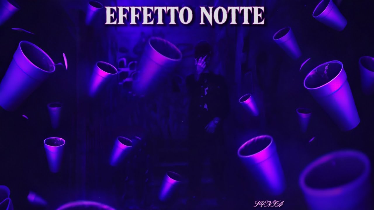 S4NTA - EFFETTO NOTTE