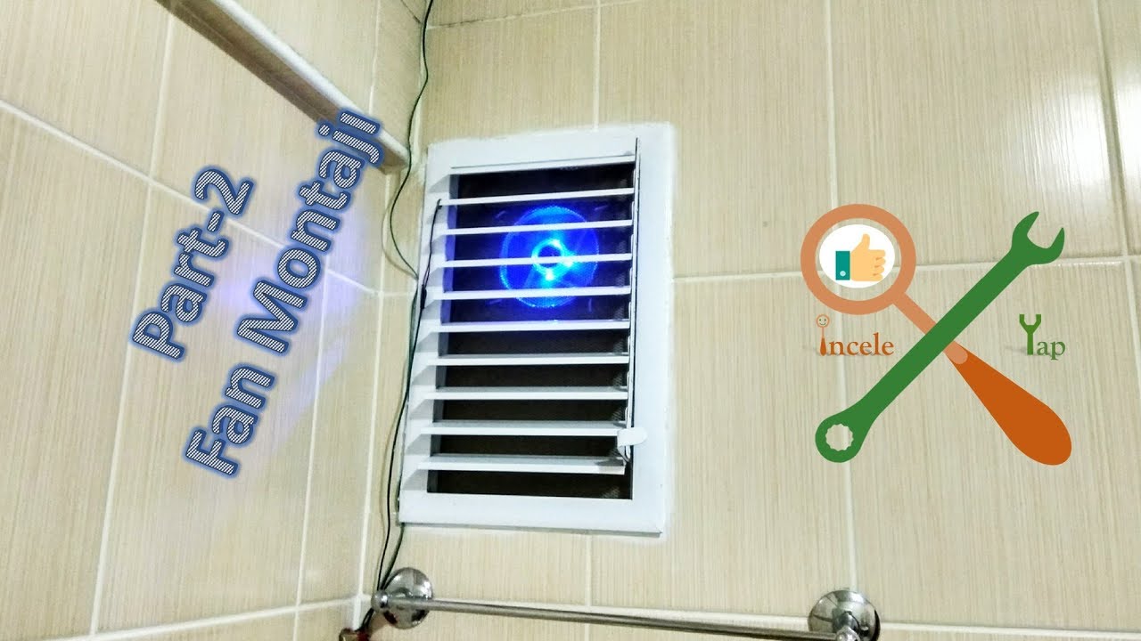 Tuvalete yada banyoya havalandırma yapıyoruz - Fan montajı. Ayrıntılar açıklamalarda.