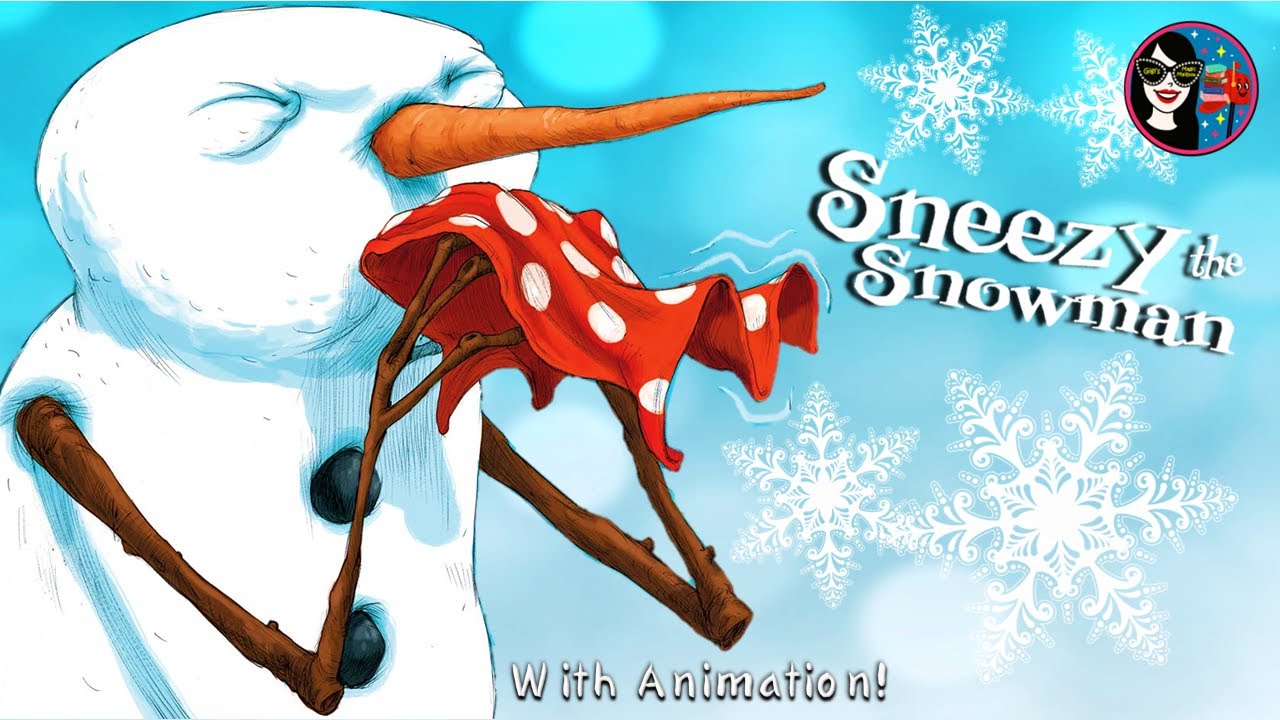 Sneezy the Snowman ⛄️ |With animations | READ ALOUD