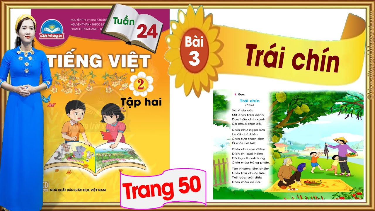 Hướng dẫn dạy Tiếng Việt lớp 2 chân trời sáng tạo tuần 24 bài 3| Trái chín