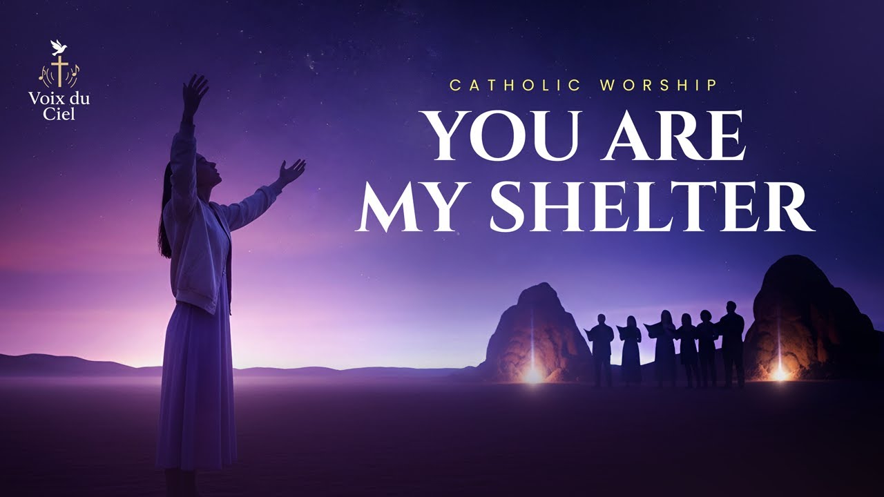 YOU ARE MY SHELTER &ndash; Peaceful Catholic Worship Songs for Prayer, Faith & Comfort