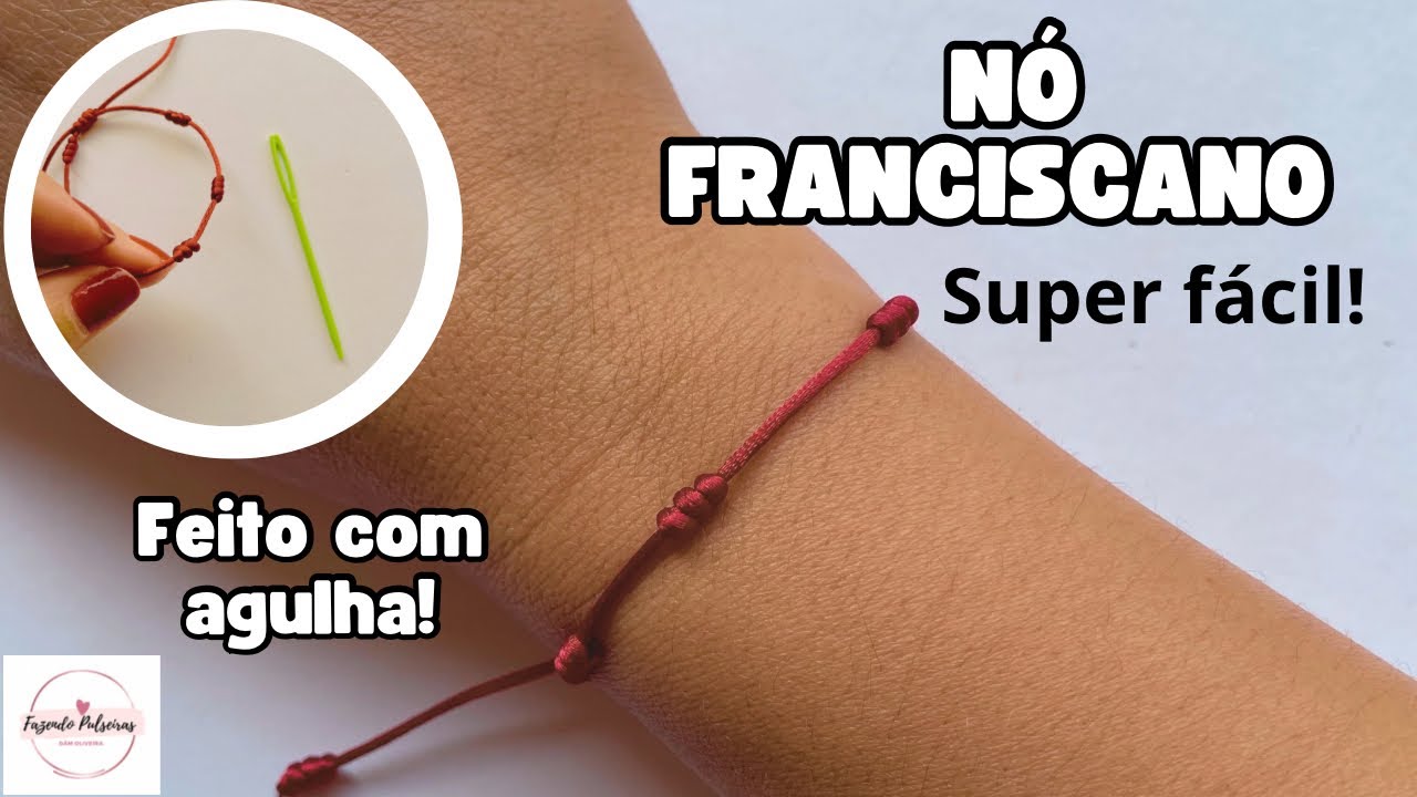 COMO FAZER PULSEIRA COM NÓ FRANCISCANO | PASSO A PASSO
