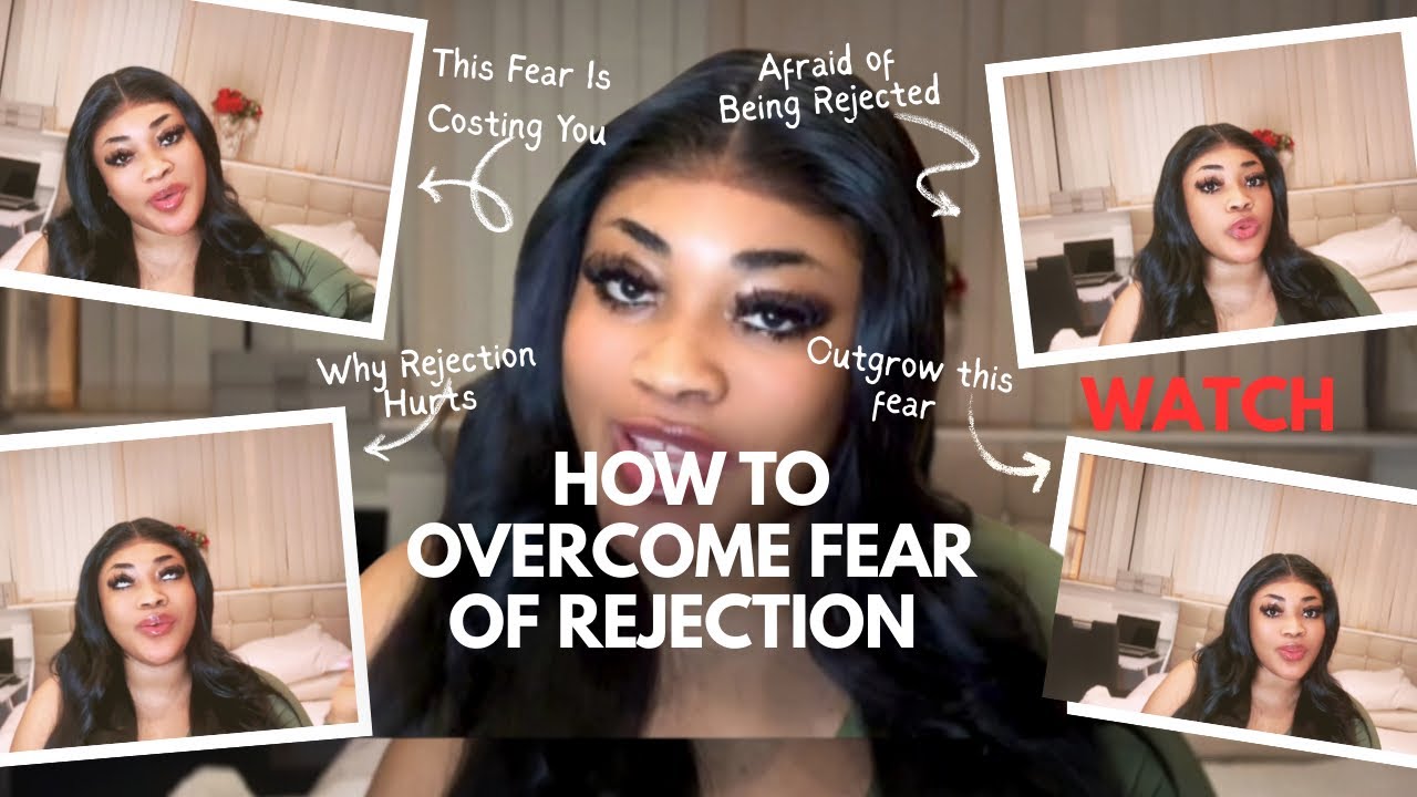 How to Overcome Fear of Rejection 