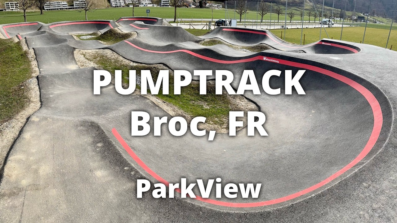 Pumptrack Broc, FR / Schweiz (#ParkView Tour 492)