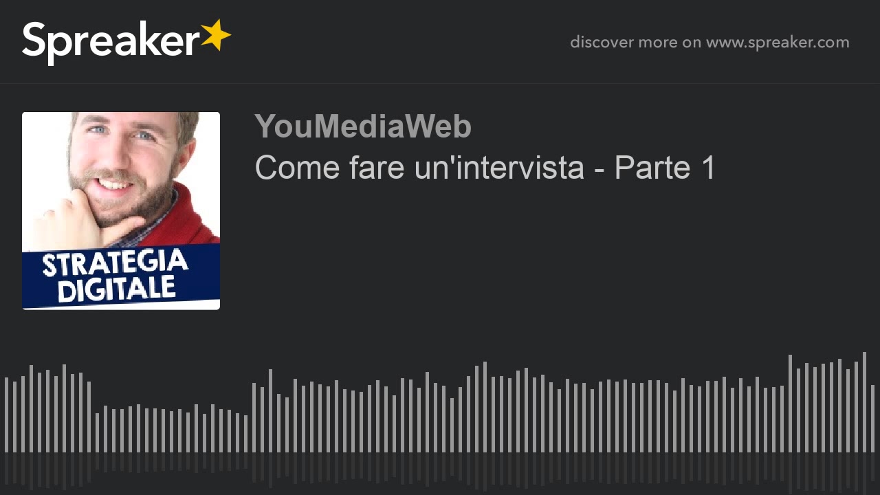 Come fare un'intervista - Parte 1