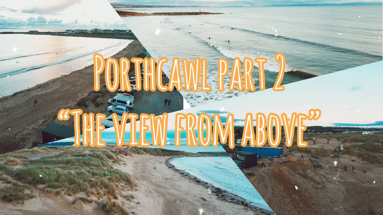 Porthcawl Trip Part 2 | “The video from above”