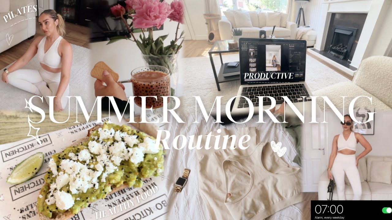 7AM SUMMER MORNING ROUTINE 🌸  *Slow, self-care but productive*