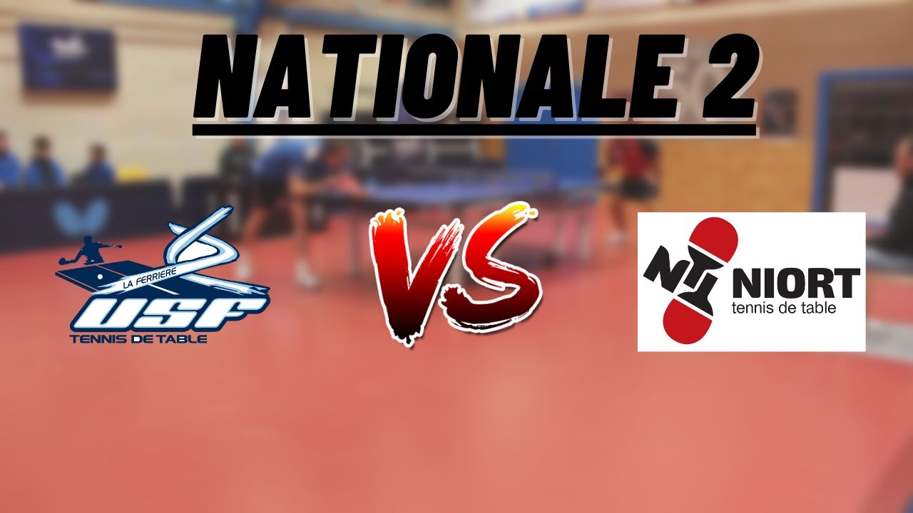 NATIONALE 2 | FERRIERE VENDEE TENNIS DE TABLE vs NIORT TT | HIGHLIGHTS