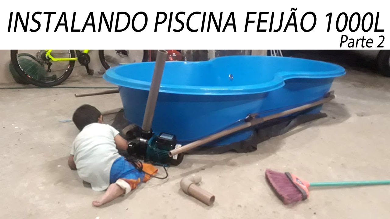 Instalando Piscina Feijão 1000L com jatos de hidromassagem e cascata - Parte 2