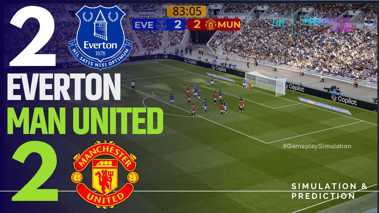 Everton vs Manchester United [LIVE] Premier League 26/27 ✅ | Full Match Simulation/Recreation