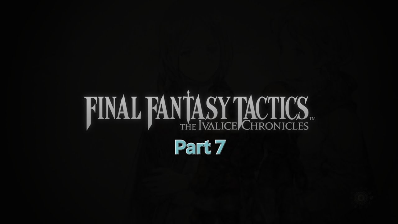A double cross? Two can play that game! Final Fantasy Tactics: the Ivalice Chronicles part 7