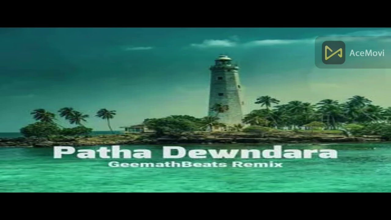 Patha Dewndara Remix   Geemath Beats SONG