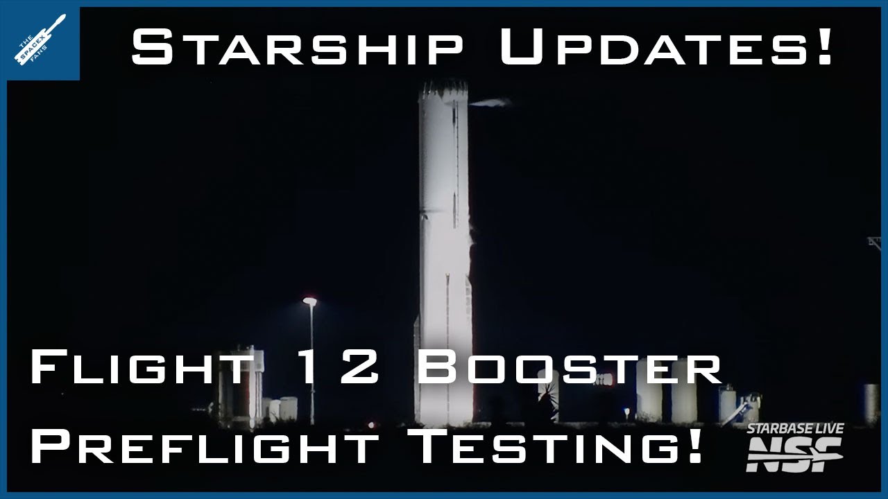 Новости о Starship от SpaceX! Предполётные испытания 19-го ускорителя Starship Flight 12! TheSpac...