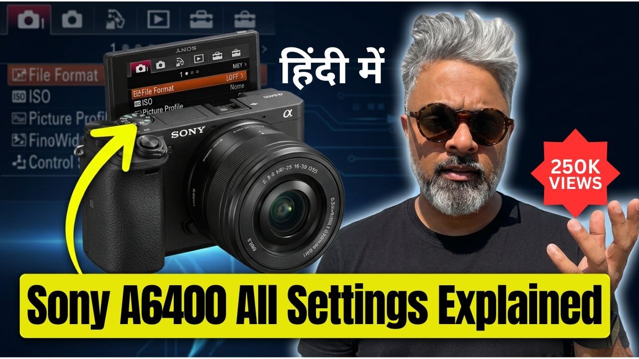 How To Setup Sony A6400 | All sony alpha settings explain In Hindi