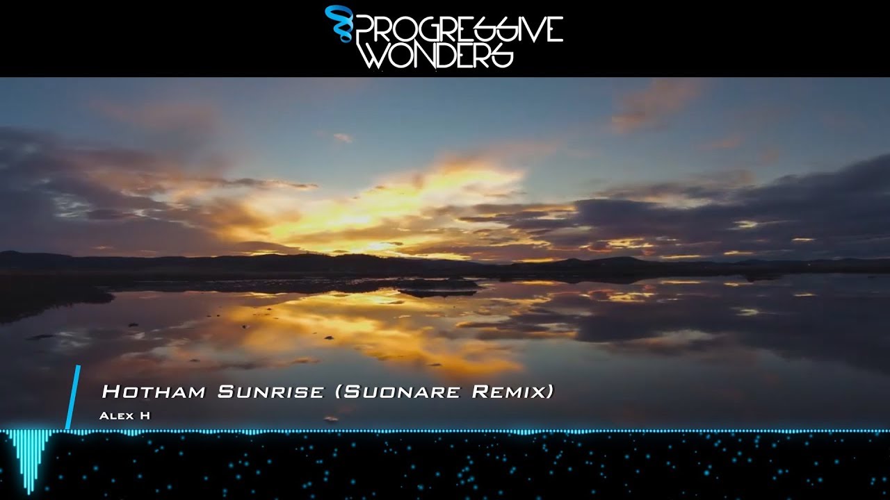 Alex H - Hotham Sunrise (Suonare Remix) [Music Video] [Midnight Coast]
