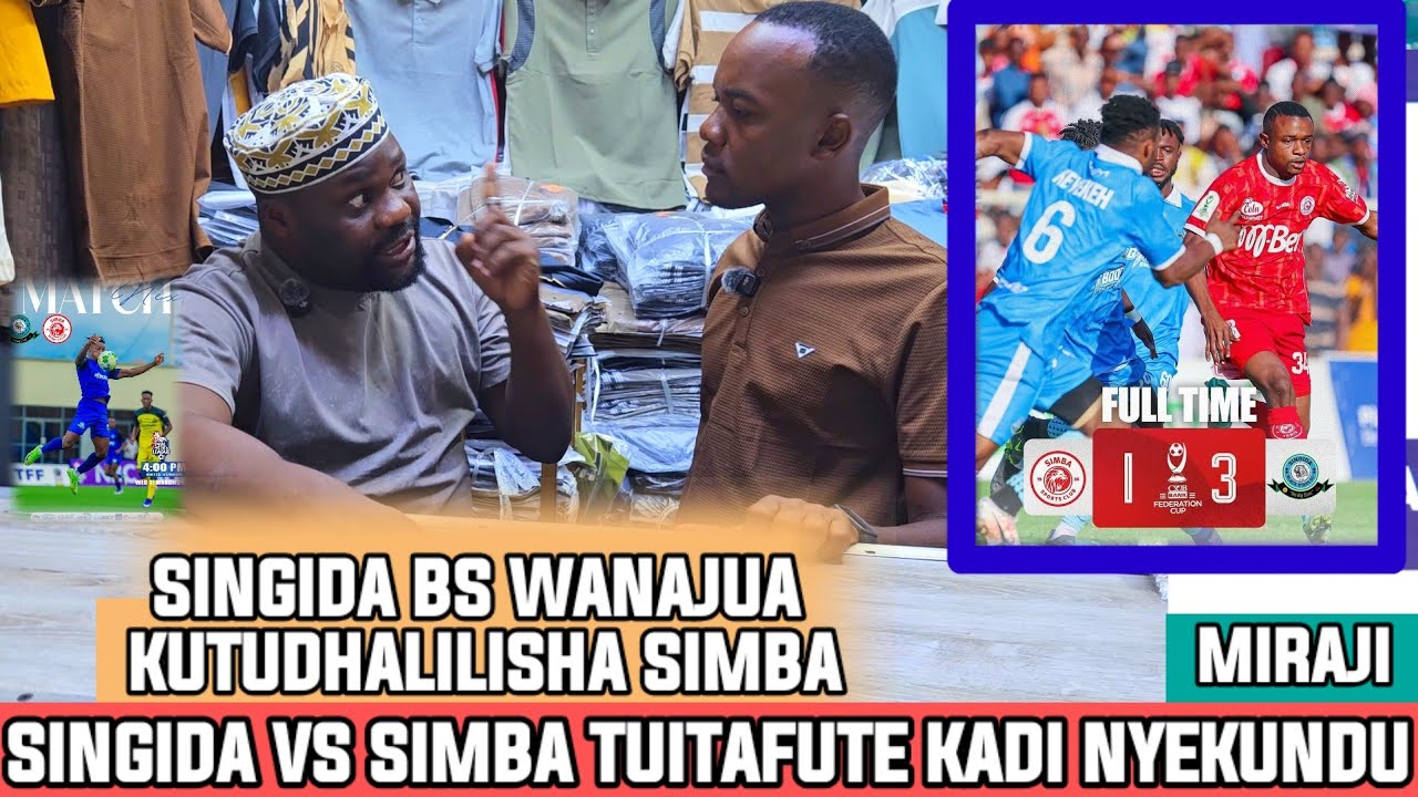 MIRAJI|SINGIDA WANAJUA KUTUDHALILISHA SIMBA|UTABIRI WA KESHO|TUKIWASHIKA HAPA WAMEISHA MAPEMA