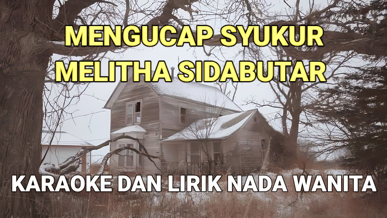Mengucap Syukur - Melitha Sidabutar Karaoke Dan Lirik Nada Wanita