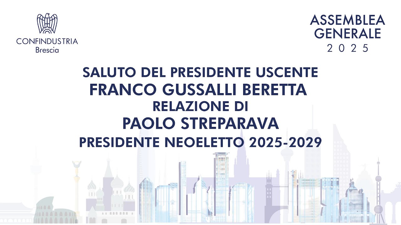 ASSEMBLEA GENERALE 2025 - Gli interventi di Franco Gussalli Beretta e Paolo Streparava