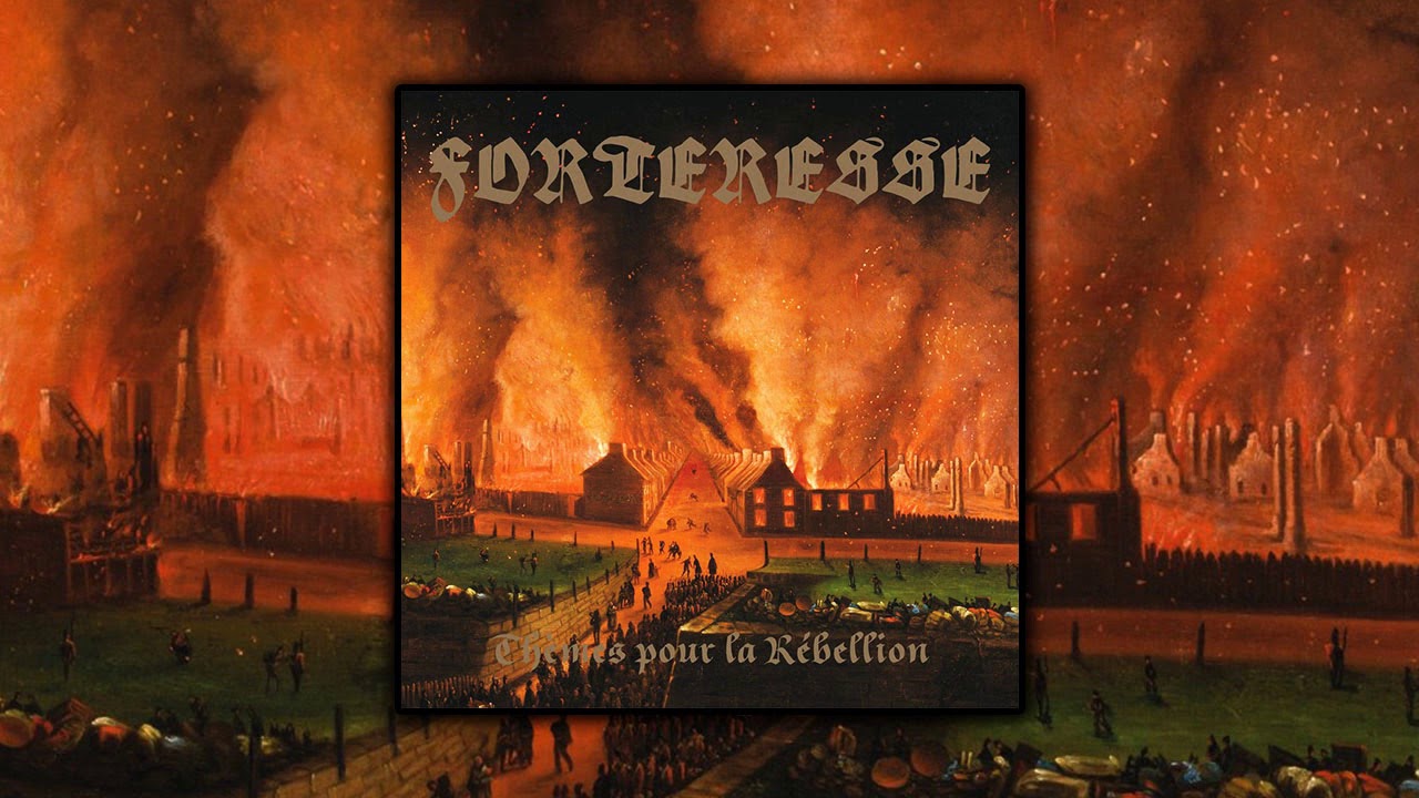 Forteresse - Th&egrave;mes pour la R&eacute;bellion (Full Album)