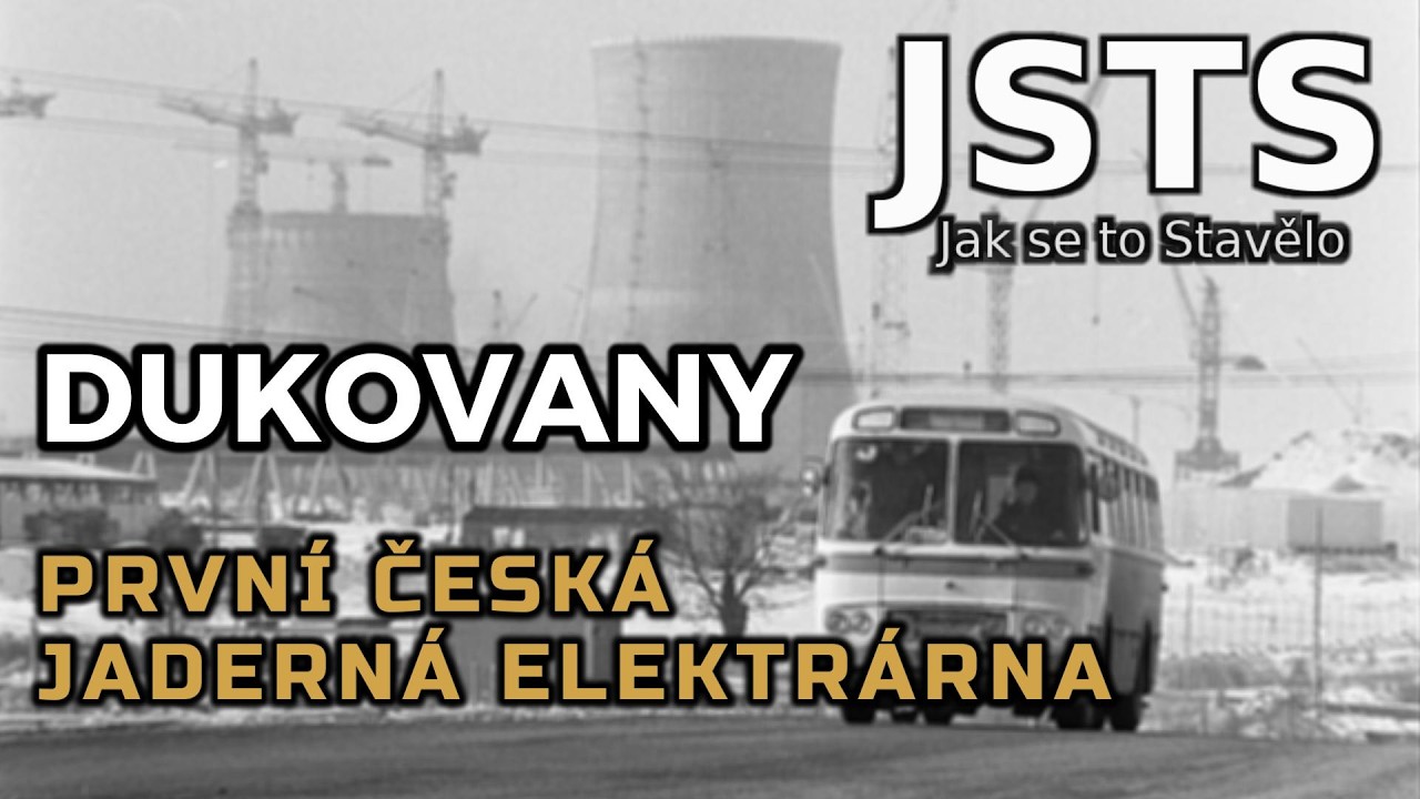 🎧 Jak se to Stavělo SPECÁL (JSTS): Dukovany - První Česká Jaderka