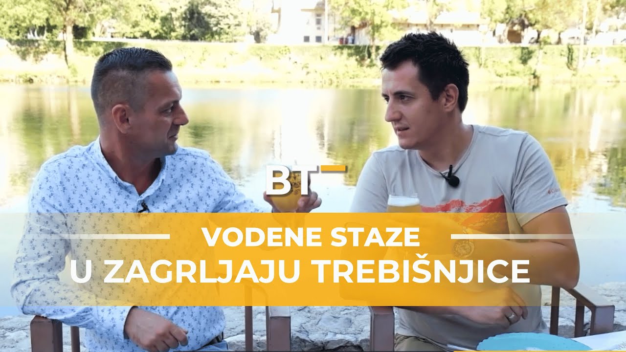 U Trebinju i na reci Trebišnjici   VODENE STAZE Balkan Trip TV