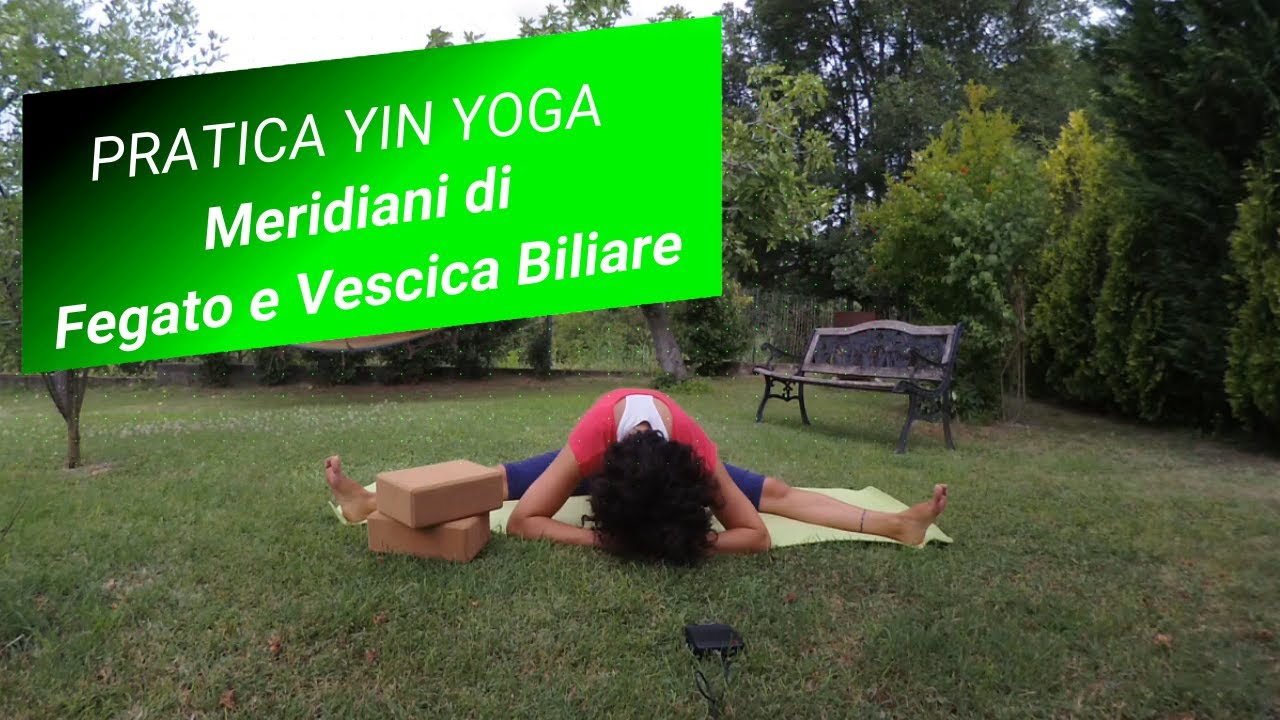 Pratica Yin Yoga: meridiani di Fegato e Vescica Biliare
