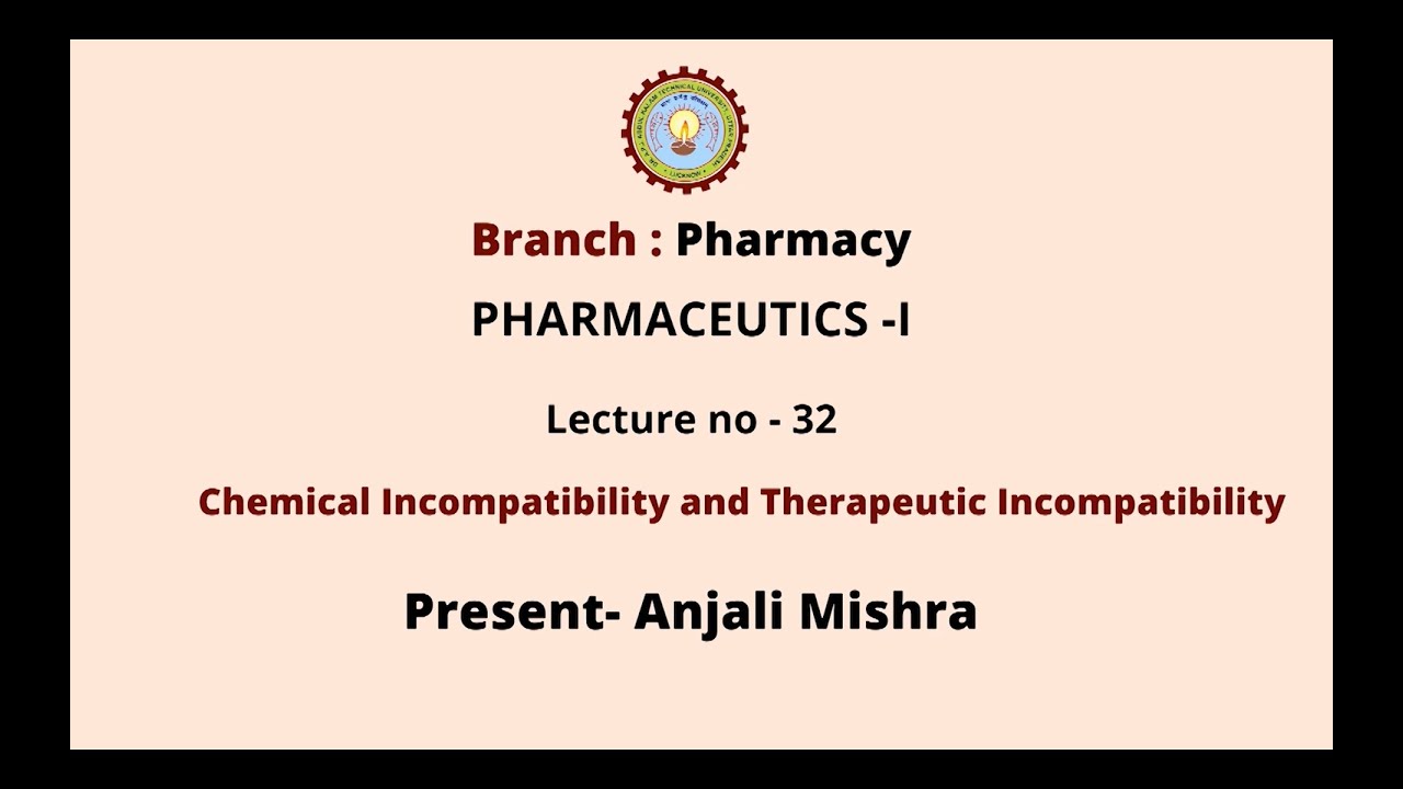 Pharmaceutics - I | Chemical Incompatibility and Therapeutic Incompatibility AKTU Digital Education