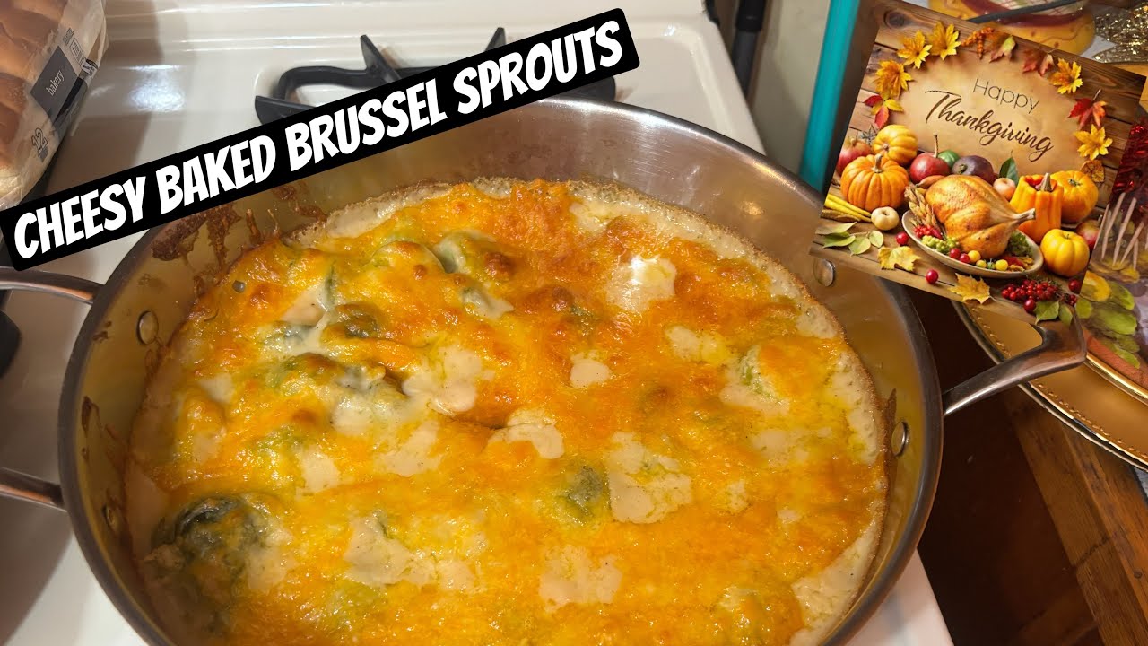 Cheesy Baked Brussel Spouts (Thanksgiving Edition)(Episode 812)