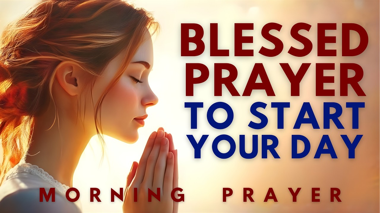 Powerful Morning Prayer with Psalms | Blessed Christian Prayer to Start Your Day with God