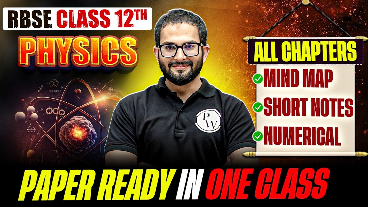 RBSE Class 12 Physics Complete Revision | Mind Map + Short Notes + Numericals | One Shot 2026