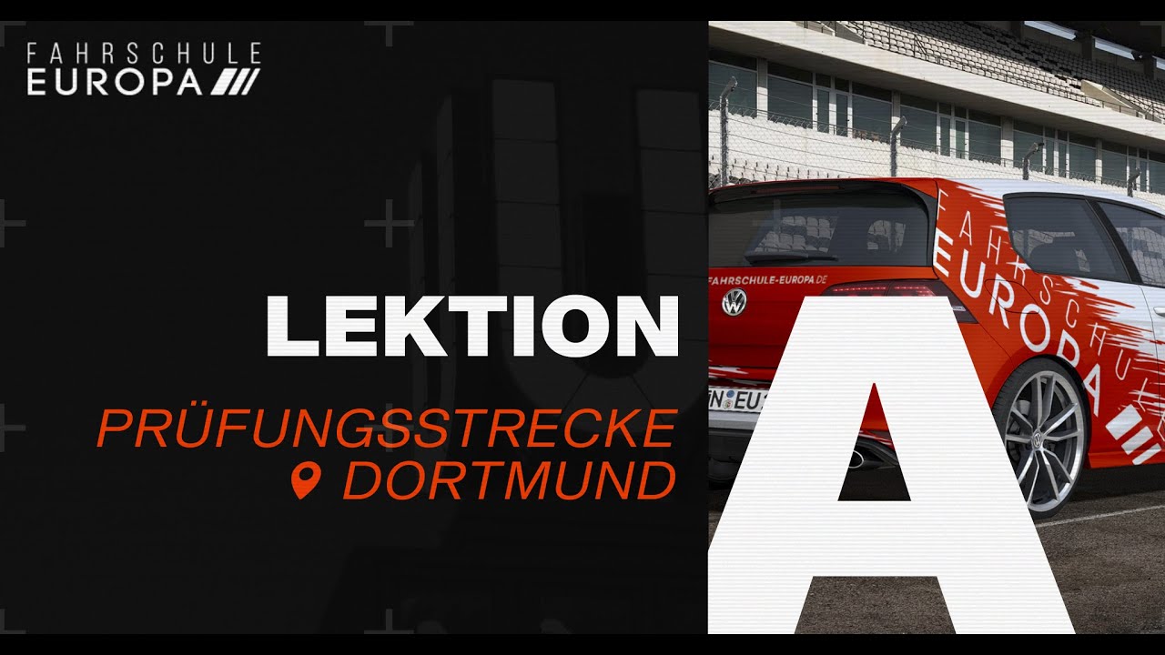 Lektion A - Prüfungsstrecke Dortmund