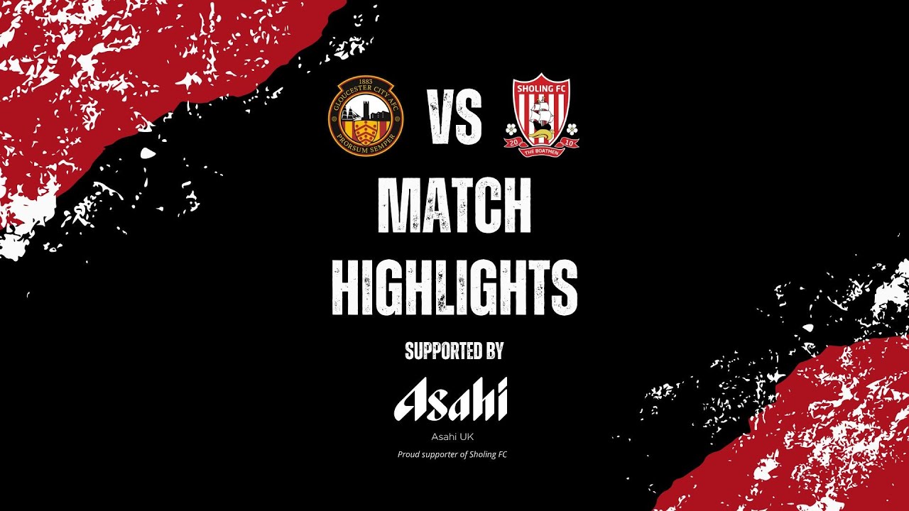 Gloucester 2 - 1 Sholing | Full Match Highlights