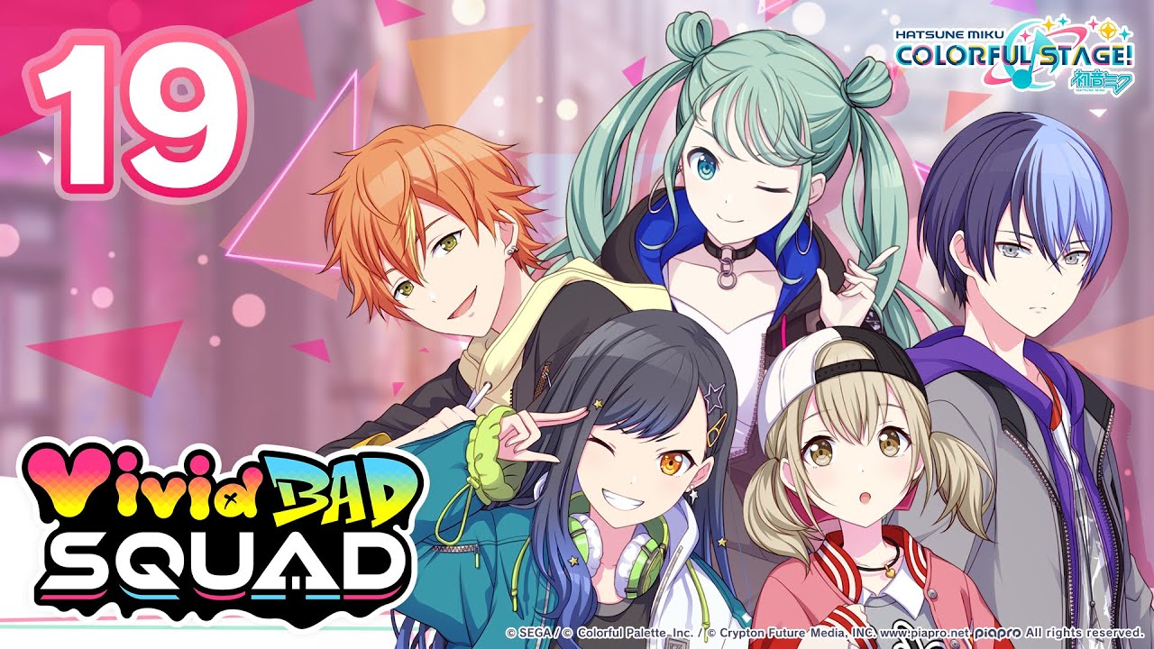 HATSUNE MIKU: COLORFUL STAGE! - Vivid BAD SQUAD Main Story Episode 19