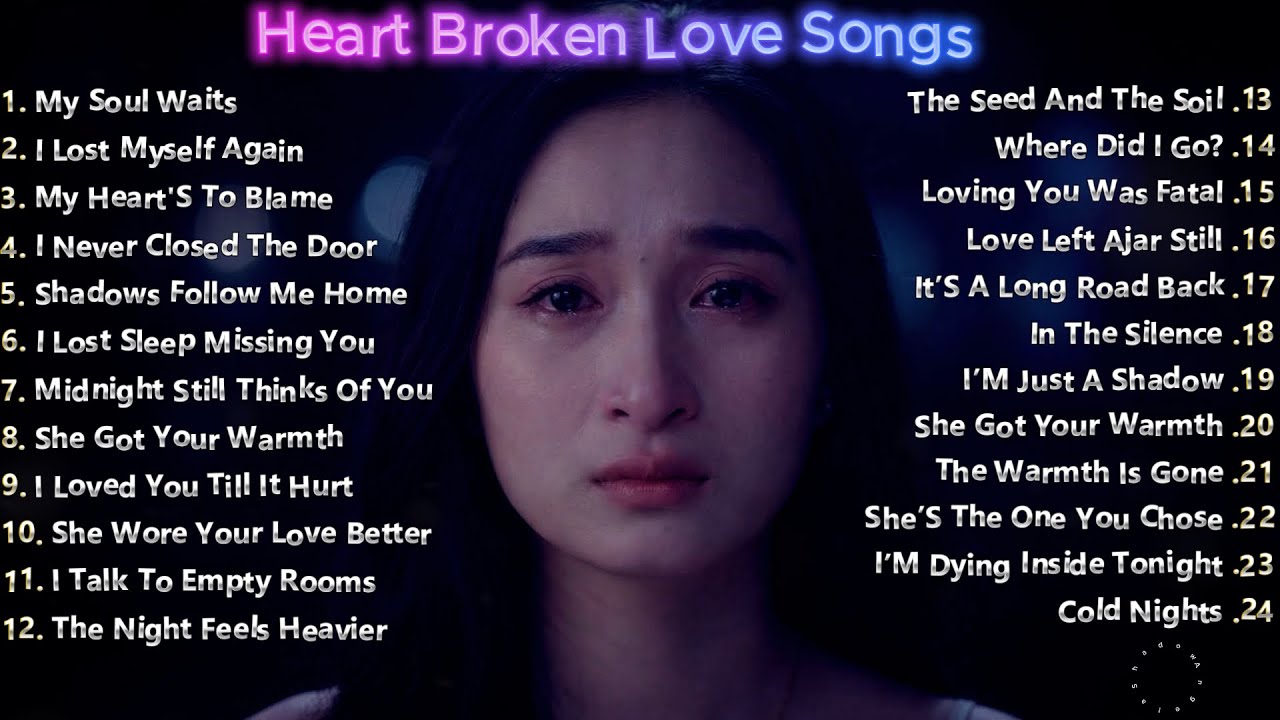 Heartbroken Love Songs 💔 Chill Vibes Ballads | English Sad Pop Playlist 2026