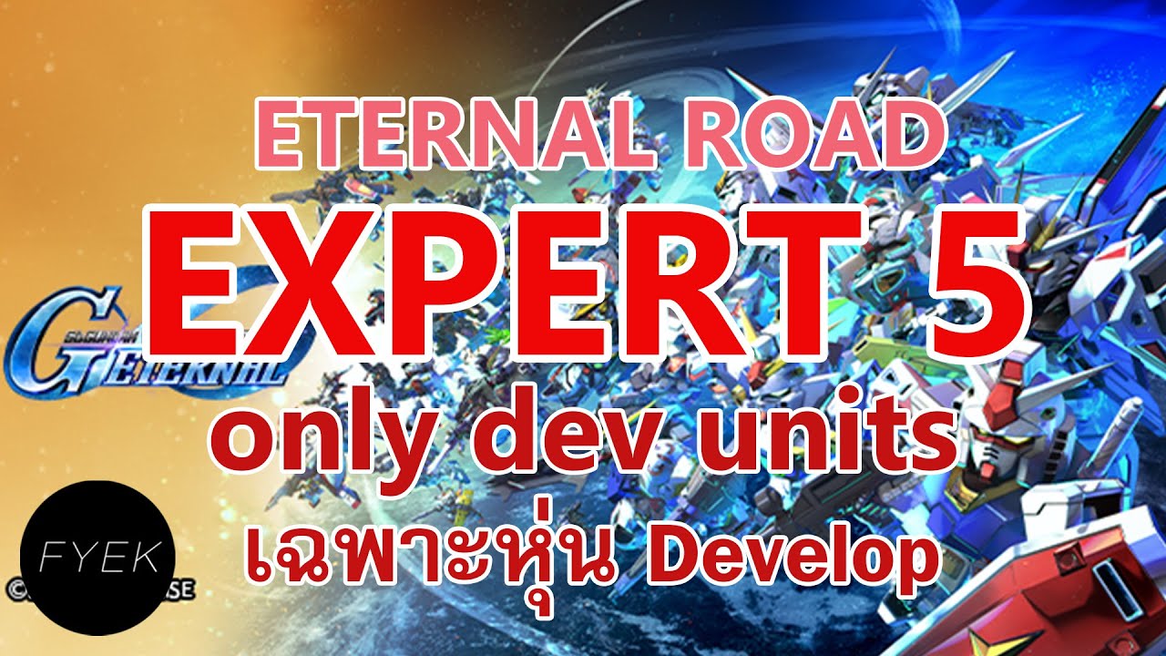 Eternal Road Expert 5 (EX5) Dev unit only no UR(gacha) - SD Gundam G Generation Eternal