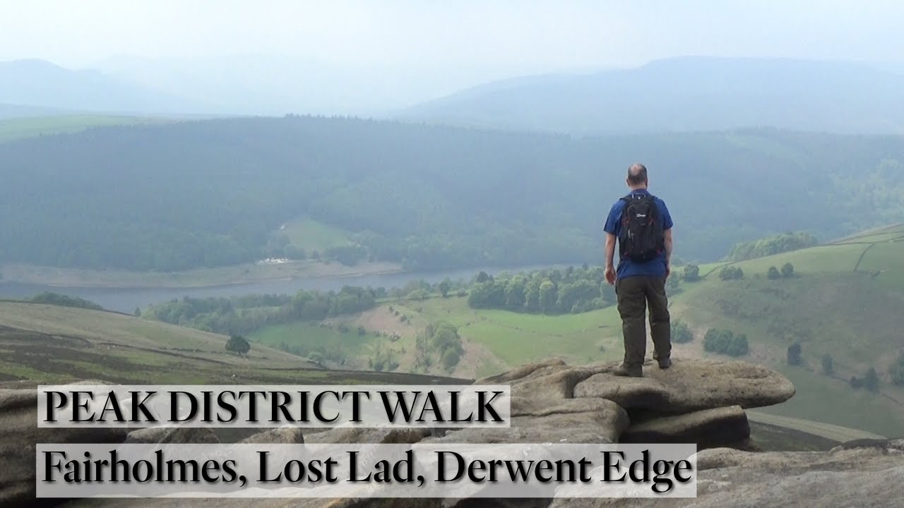 152: Fairholmes, Lost Lad and Derwent Edge (Peak District 2021)