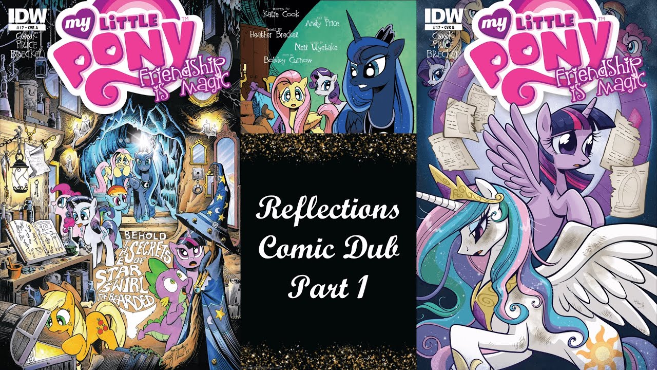 MLP Reflections Comic Dub Part 1